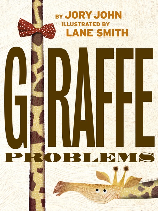 Title details for Giraffe Problems by Jory John - Wait list